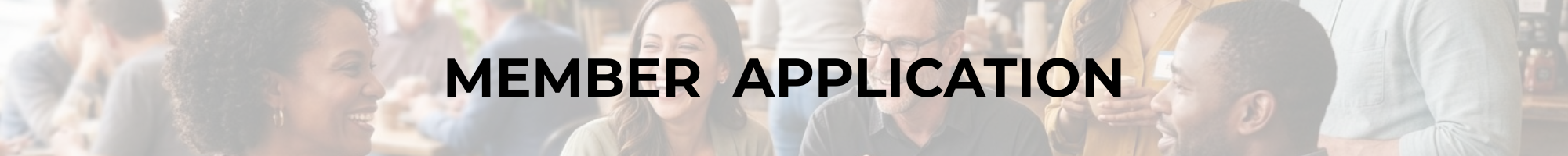 MEMBER APPLICATION
